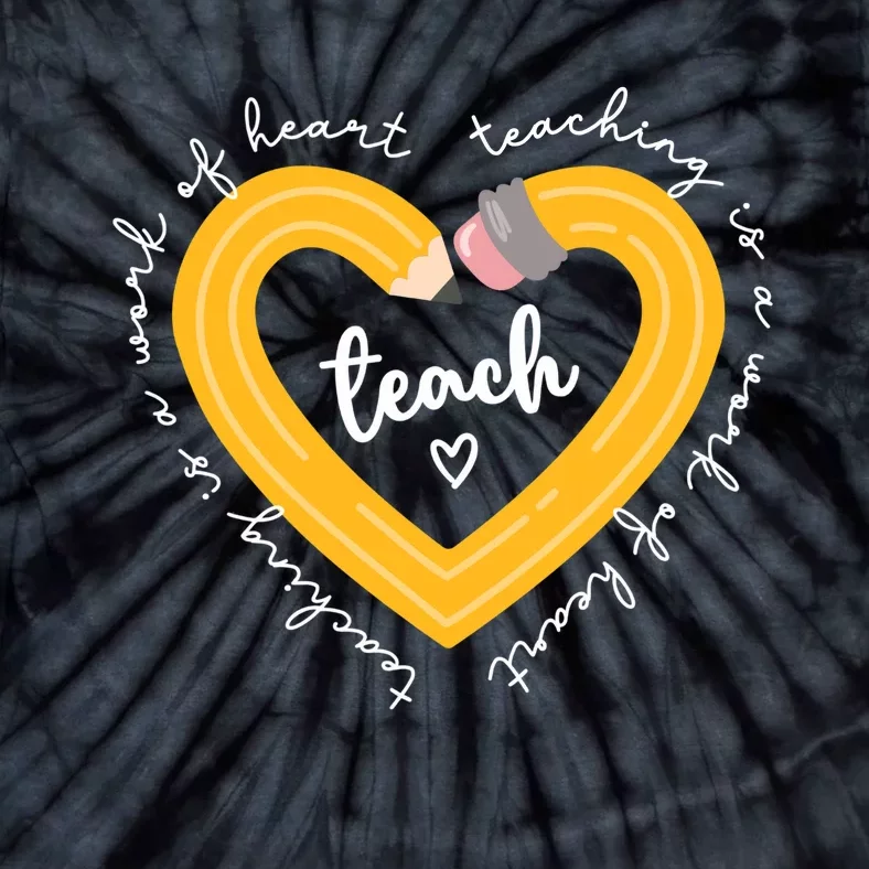 Teaching Is A Work Of Heart Teacher Back To School Tie-Dye T-Shirt