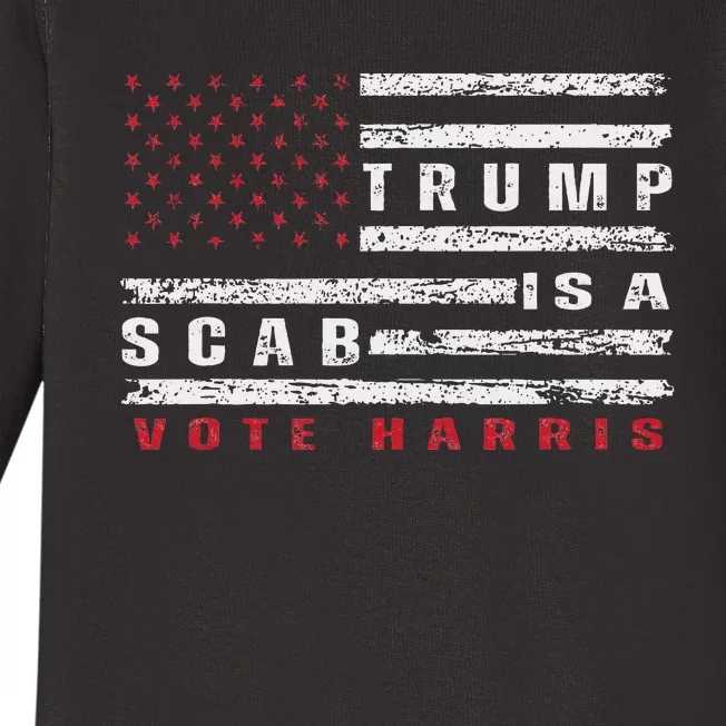 Trump Is A Scab Vote Harris Walz 2024 Kamala American Flag Baby Long Sleeve Bodysuit