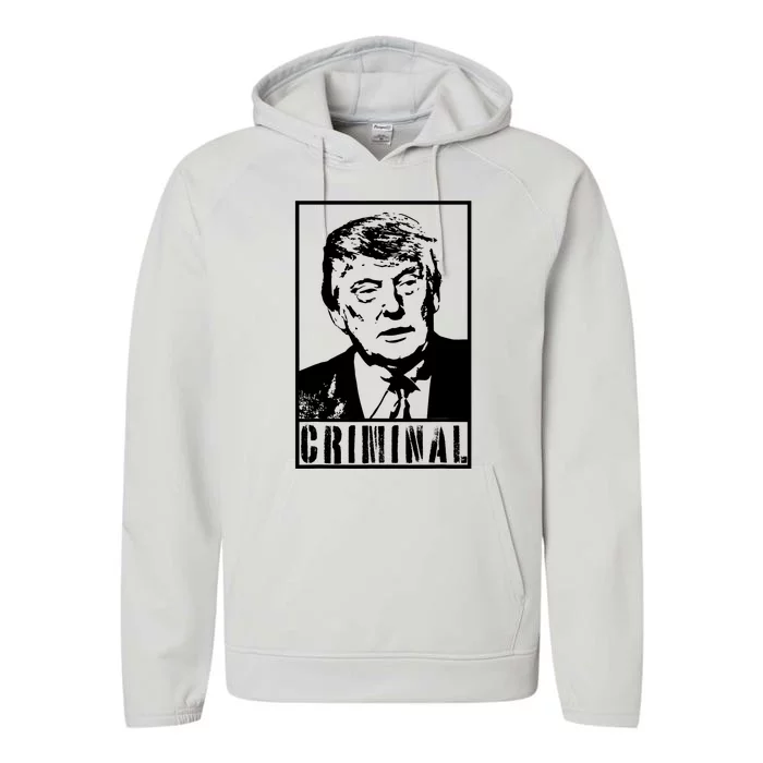 Trump Is A Criminal Anti Trump Impeach The President Performance Fleece Hoodie