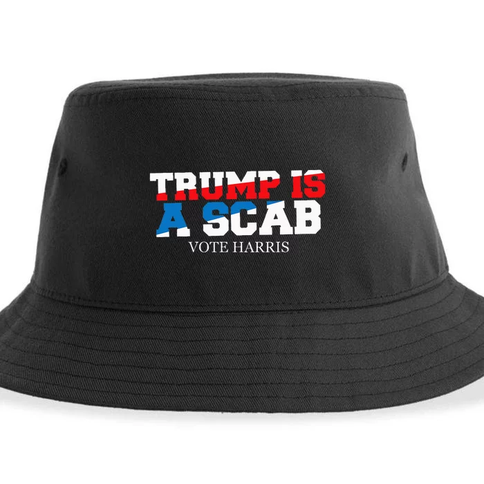 Trump Is A Scab Vote Harris Sustainable Bucket Hat