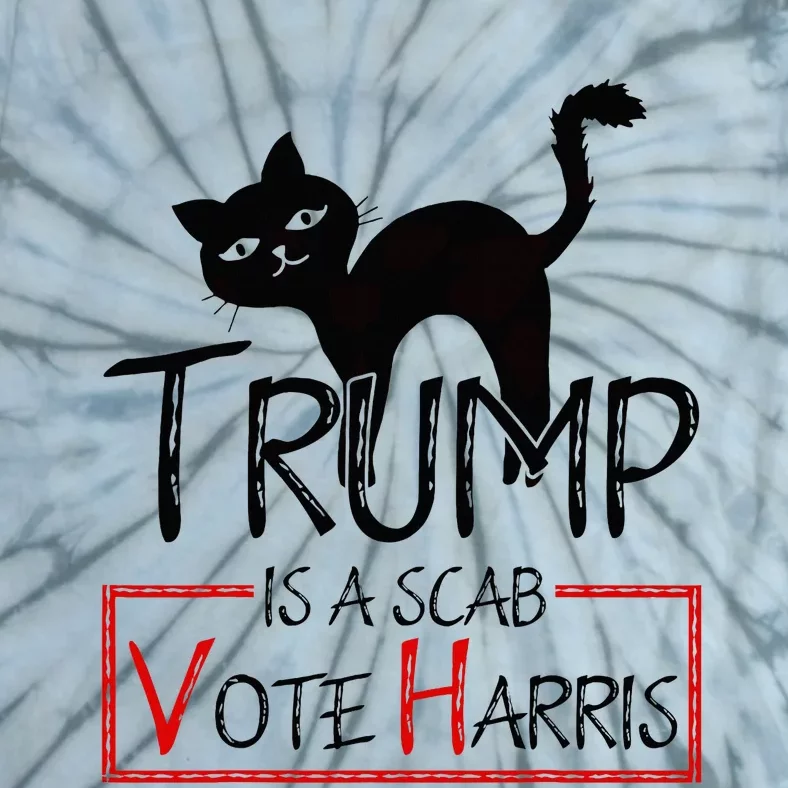 Trump Is A Scab Vote Harris 2024 Kamala Harris Cat Funny Tie-Dye T-Shirt