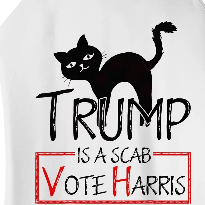 Trump Is A Scab Vote Harris 2024 Kamala Harris Cat Funny Women’s Perfect Tri Rocker Tank