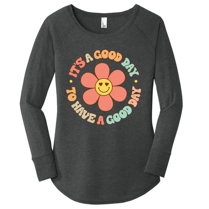 Teacher ItS A Good Day To Have A Good Day Women's Perfect Tri Tunic Long Sleeve Shirt