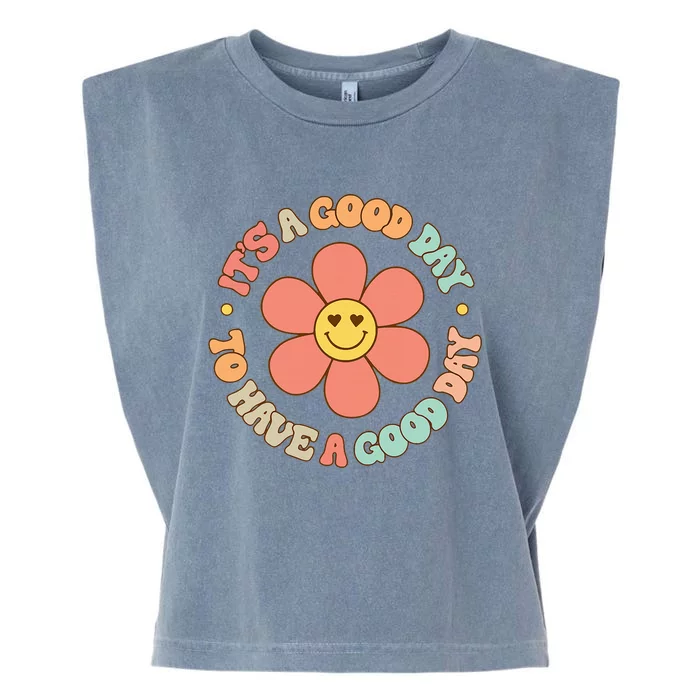 Teacher ItS A Good Day To Have A Good Day Garment-Dyed Women's Muscle Tee