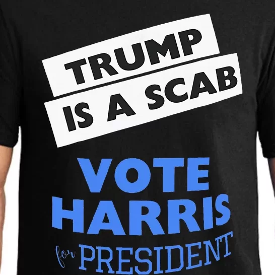 Trump Is A Scab Vote Harris 2024 President Election Pajama Set