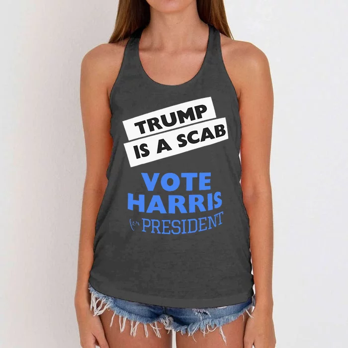 Trump Is A Scab Vote Harris 2024 President Election Women's Knotted Racerback Tank