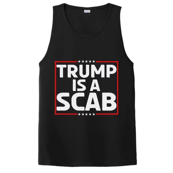 Trump Is A Scab Performance Tank