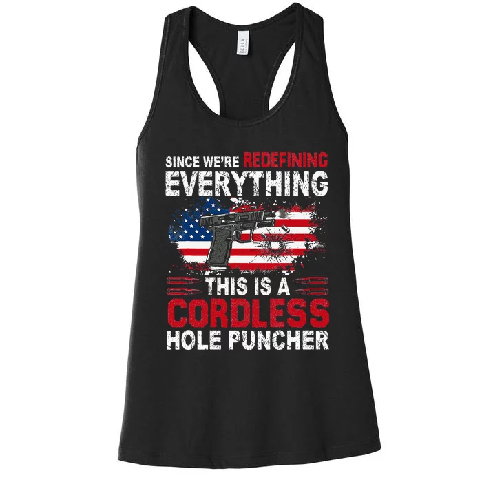 This Is A Cordless Hole PuncherWe're Redefining Everything Women's Racerback Tank