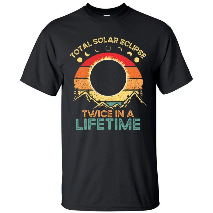 Twice In A Lifetime Solar Eclipse 2024 Total Eclipse Tall T-Shirt