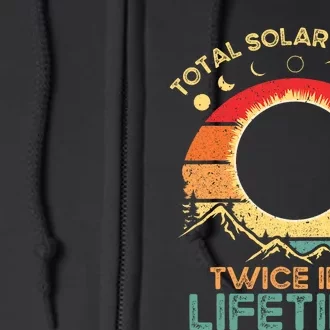 Twice In A Lifetime Solar Eclipse 2024 Total Eclipse Full Zip Hoodie