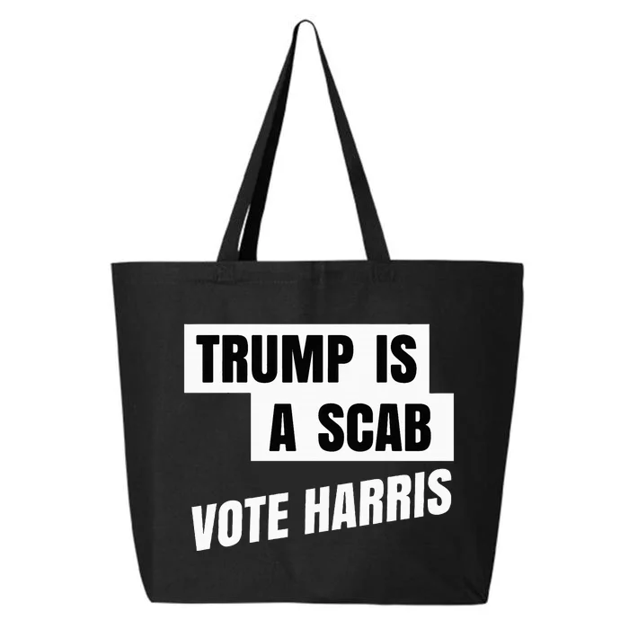 Trump Is A Scab Vote Harris 25L Jumbo Tote