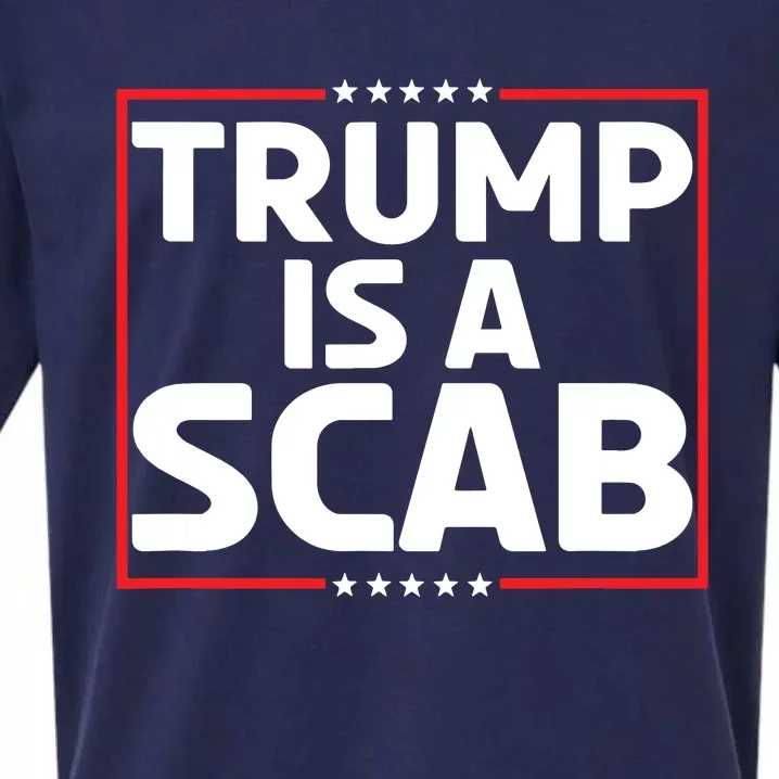 Trump Is A Scab Sueded Cloud Jersey T-Shirt