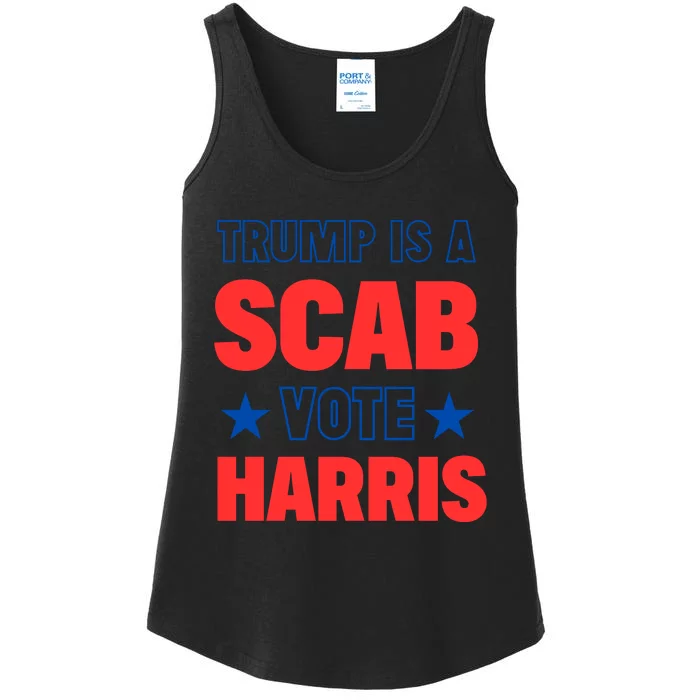 Trump Is A Scab Vote Kamala Harris 2024 Ladies Essential Tank