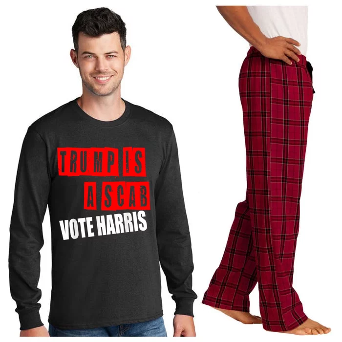 Trump Is A Scab Vote Kamala Harris 2024 Long Sleeve Pajama Set