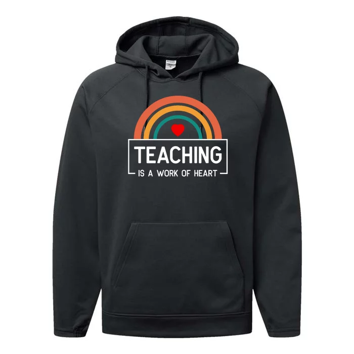 Teaching Is A Work Of Heart Rainbow Performance Fleece Hoodie