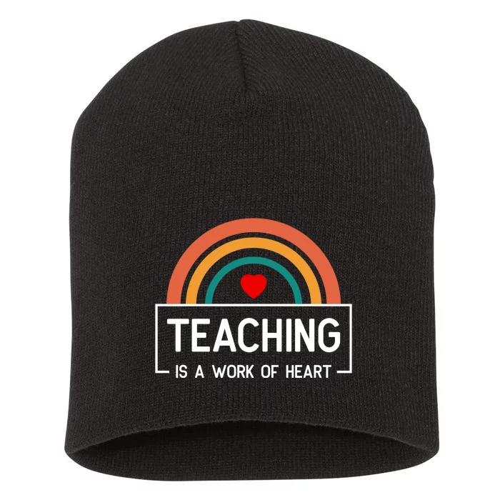 Teaching Is A Work Of Heart Rainbow Short Acrylic Beanie