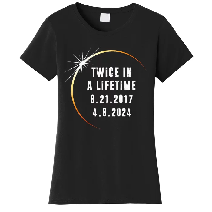 Twice In a Lifetime Total Solar Eclipse 2024 Women's T-Shirt