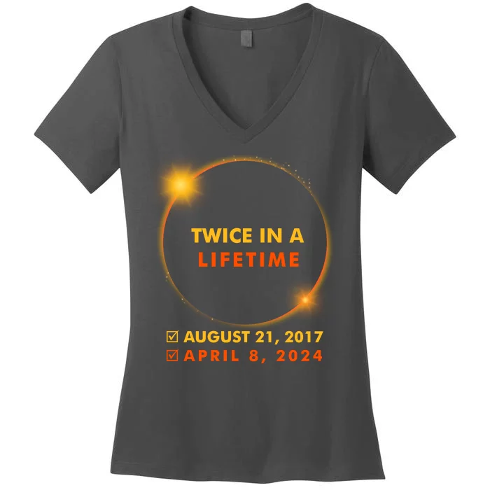 Twice In A Lifetime Solar Eclipse August 21 2017 April 8 2024 Women's V-Neck T-Shirt