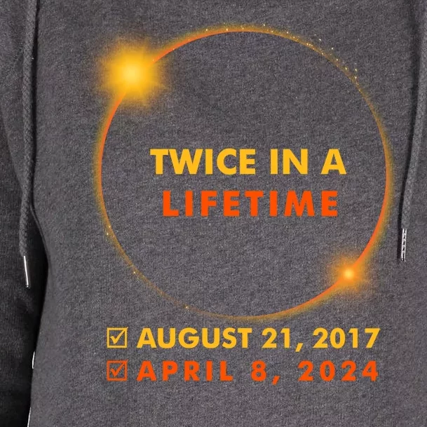 Twice In A Lifetime Solar Eclipse August 21 2017 April 8 2024 Womens Funnel Neck Pullover Hood