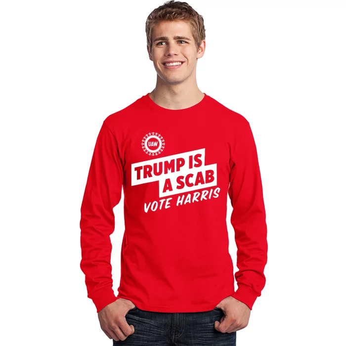 Trump Is A Scab Vote Harris Long Sleeve Shirt