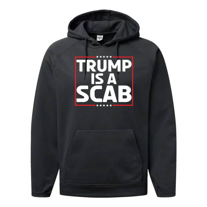 Trump Is A Scab Performance Fleece Hoodie