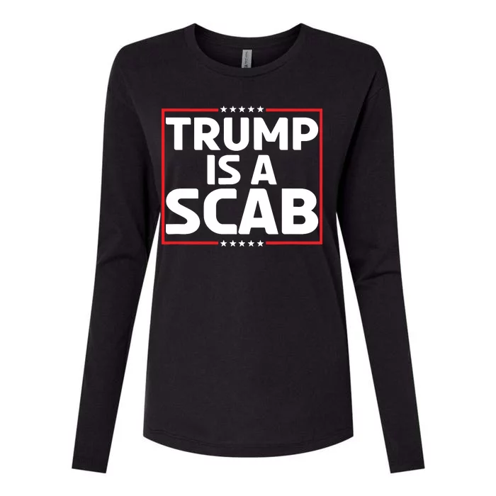 Trump Is A Scab Womens Cotton Relaxed Long Sleeve T-Shirt