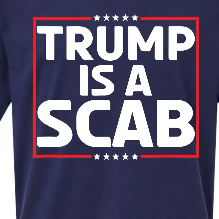 Trump Is A Scab Sueded Cloud Jersey T-Shirt