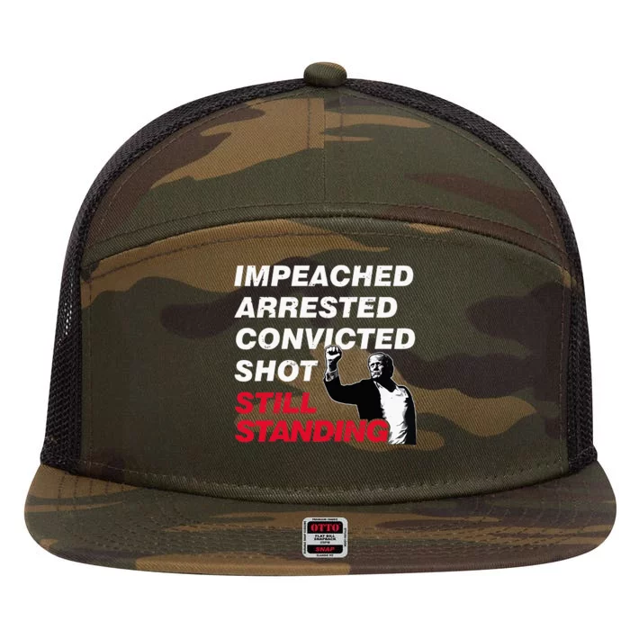 Trump Impeached Arrested Convicted Shot Still Standing 7 Panel Mesh Trucker Snapback Hat