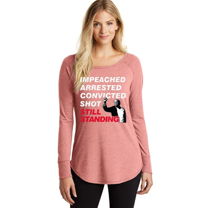 Trump Impeached Arrested Convicted Shot Still Standing Women's Perfect Tri Tunic Long Sleeve Shirt