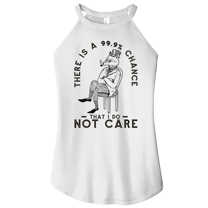 There Is A 99% Chance That I Do Not Care Funny Women’s Perfect Tri Rocker Tank