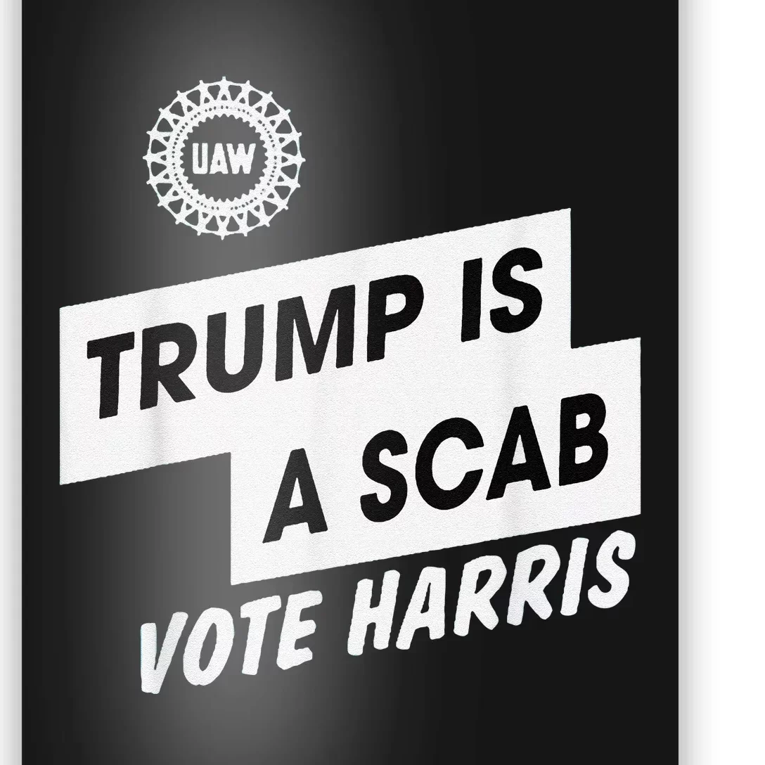 Trump Is A Scab Vote Harris Kamala 2024 Poster