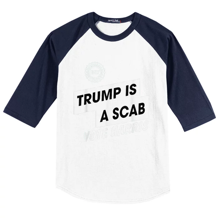 Trump Is A Scab Vote Harris Kamala 2024 Baseball Sleeve Shirt