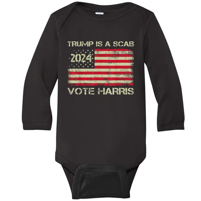 Trump Is A Scab Vote Harris Waltz New Way Move Forward Flag Baby Long Sleeve Bodysuit