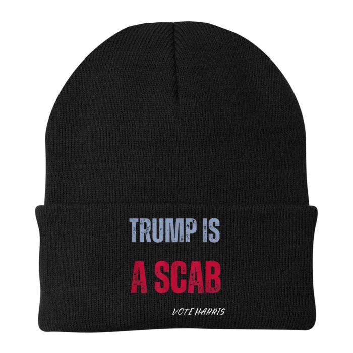 Trump Is A Scab Vote Harris Walz 2024 Knit Cap Winter Beanie