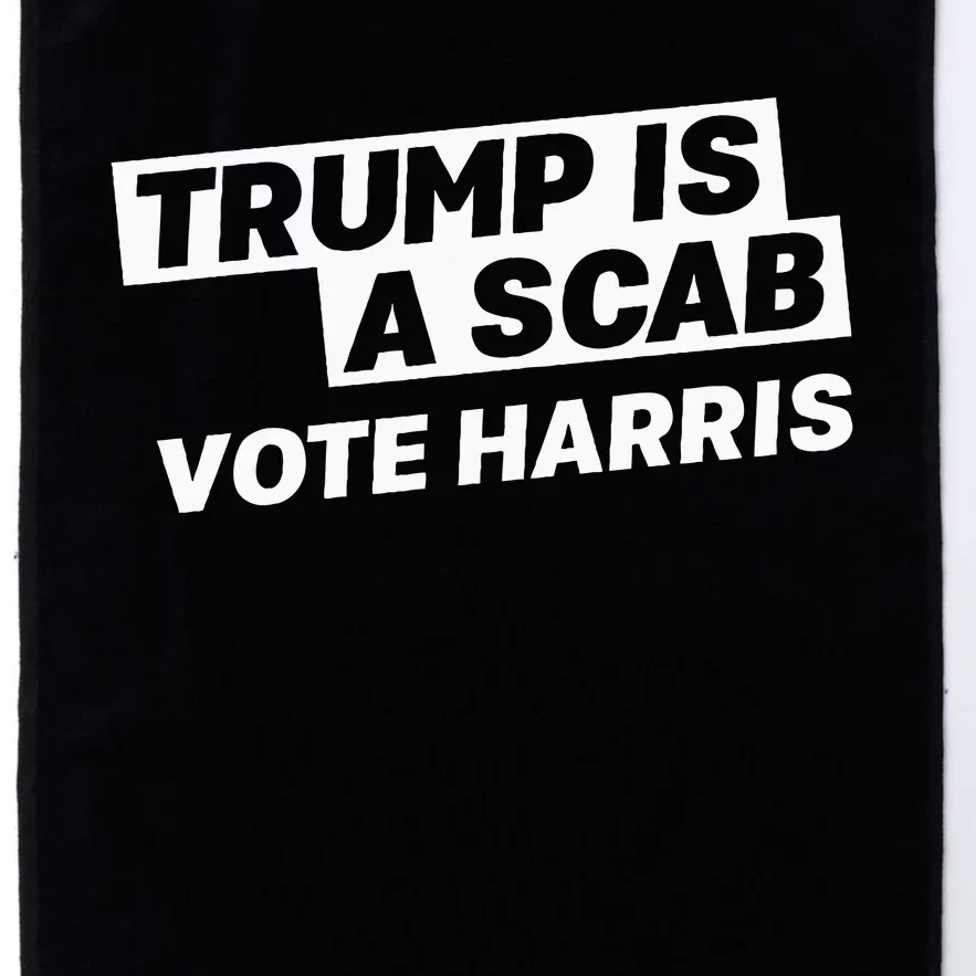 Trump Is A Scab Vote Harris Platinum Collection Golf Towel