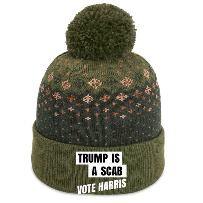 Trump Is A Scab Vote Harris The Baniff Cuffed Pom Beanie