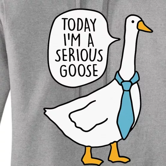 Today IM A Serious Goose Women's Pullover Hoodie