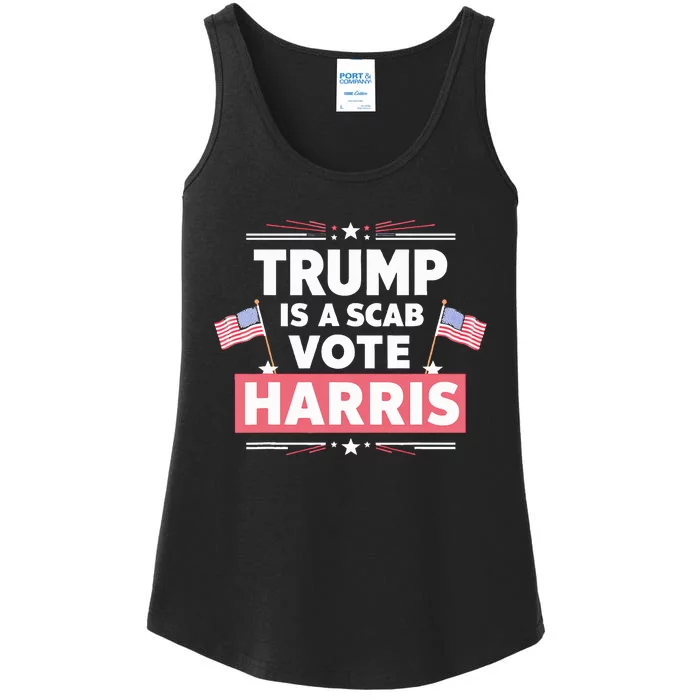 Trump Is A Scab Vote Kamala Harris 2024 Ladies Essential Tank