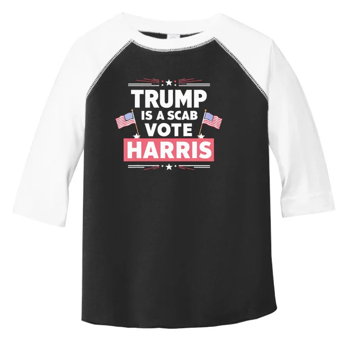 Trump Is A Scab Vote Kamala Harris 2024 Toddler Fine Jersey T-Shirt