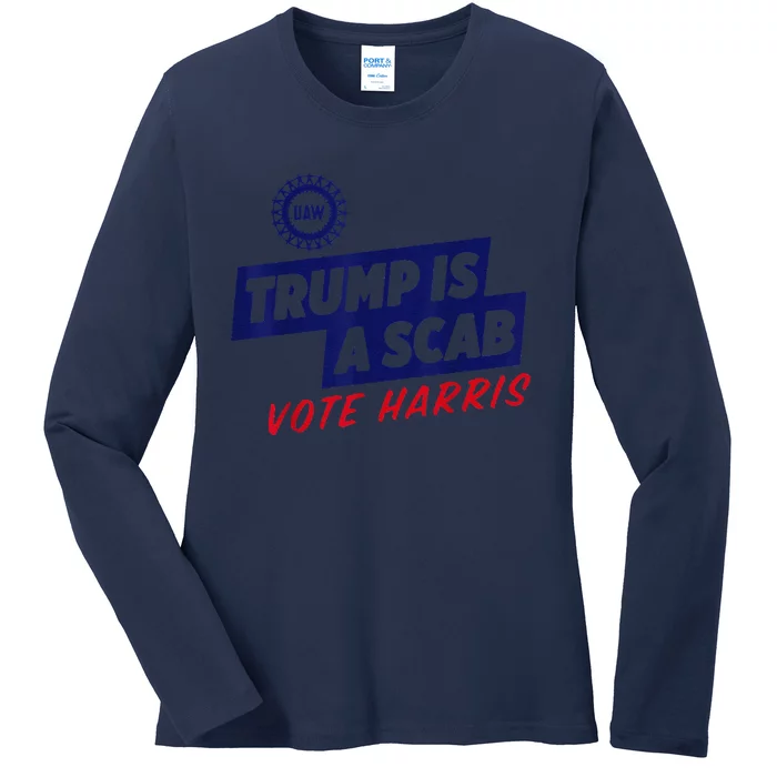 Trump Is A Scab Vote Harris 2024 Ladies Long Sleeve Shirt