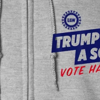 Trump Is A Scab Vote Harris 2024 Full Zip Hoodie