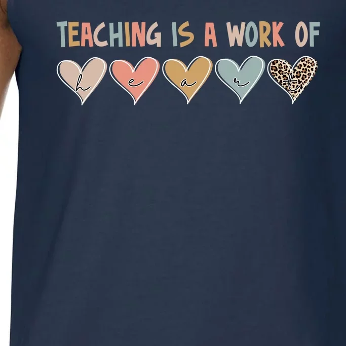 Teaching Is A Work Of Hearts Comfort Colors® Tank Top