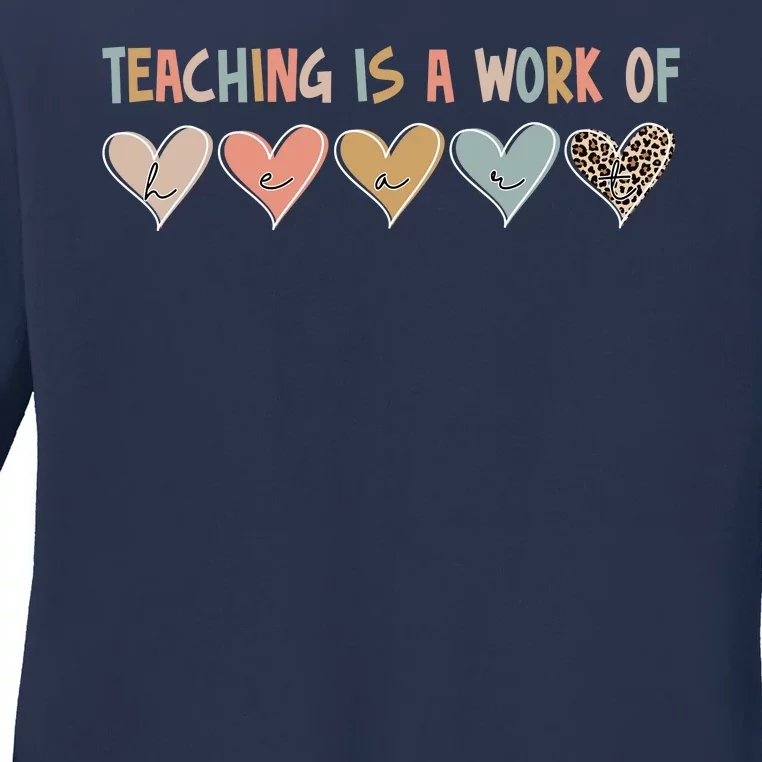 Teaching Is A Work Of Hearts Ladies Long Sleeve Shirt