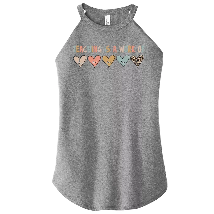 Teaching Is A Work Of Hearts Women’s Perfect Tri Rocker Tank