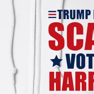 Trump Is A Scab Full Zip Hoodie