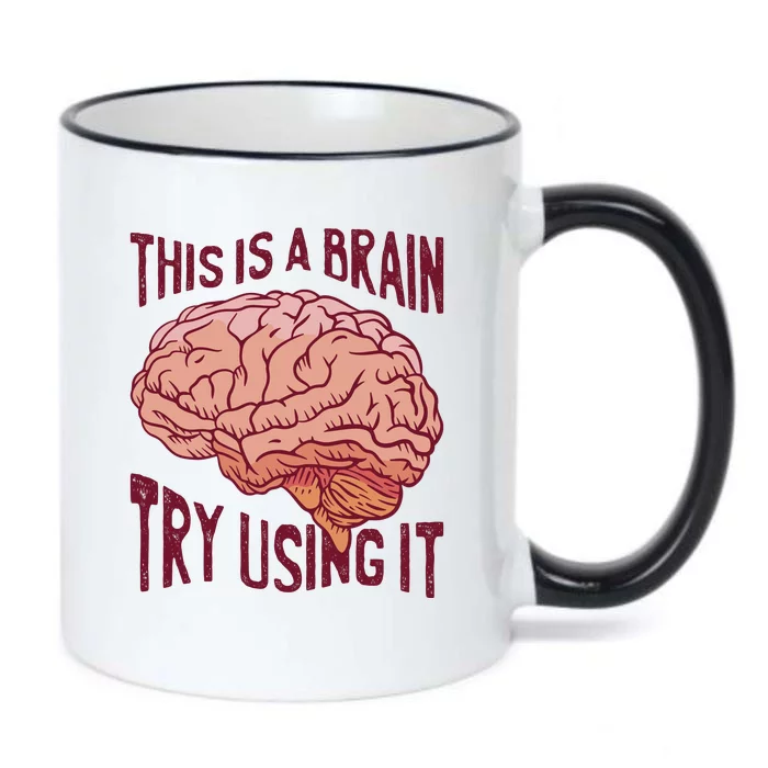 This Is A Brain Try Using It Funny Black Color Changing Mug