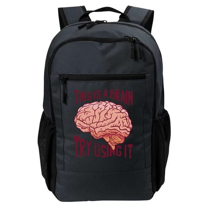 This Is A Brain Try Using It Funny Daily Commute Backpack