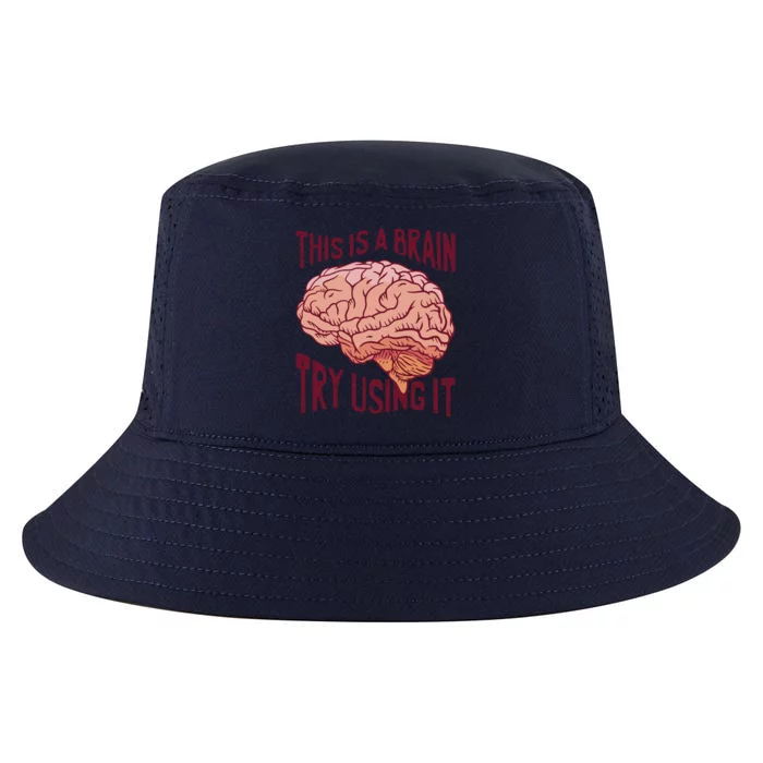 This Is A Brain Try Using It Funny Cool Comfort Performance Bucket Hat