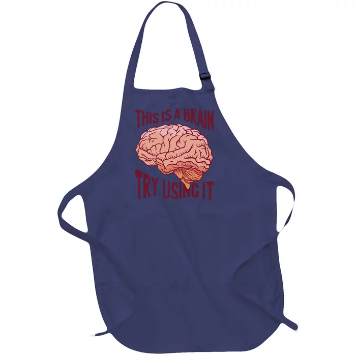 This Is A Brain Try Using It Funny Full-Length Apron With Pocket