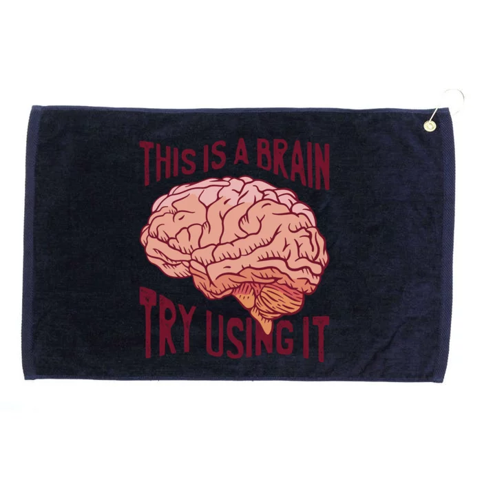 This Is A Brain Try Using It Funny Grommeted Golf Towel